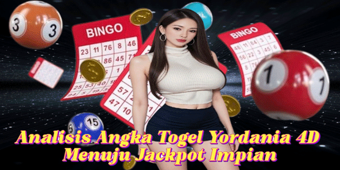 Analisis Angka Togel Yordania 4D Menuju Jackpot Impian